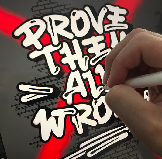 Prove them all wrong lettering digital art linesbyfran